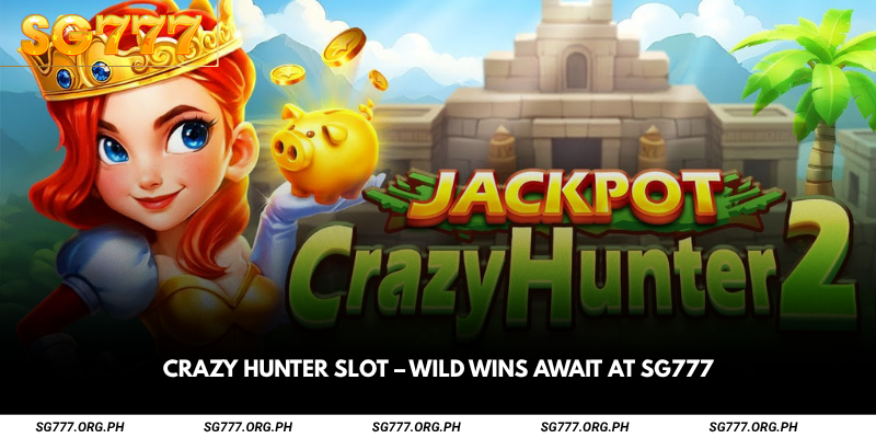 Crazy Hunter Slot