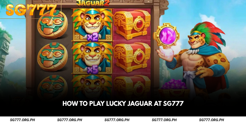 How to Play Lucky Jaguar at SG777