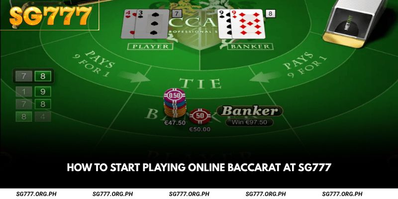 How to Start Playing Online Baccarat at SG777