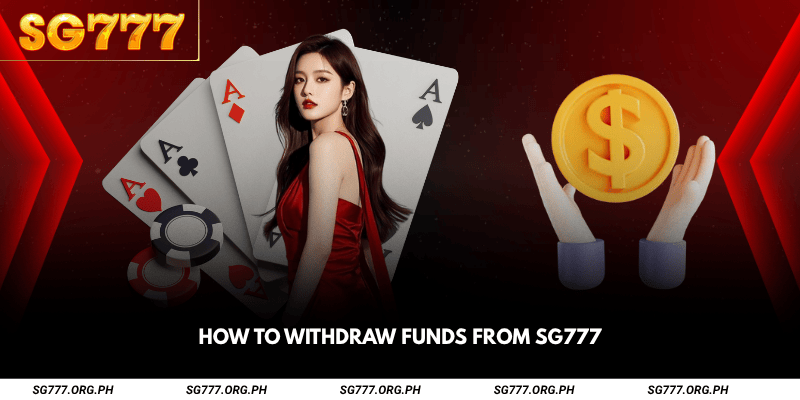How to Withdraw Funds from SG777