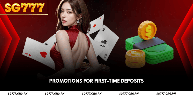 Promotions for First-Time Deposits