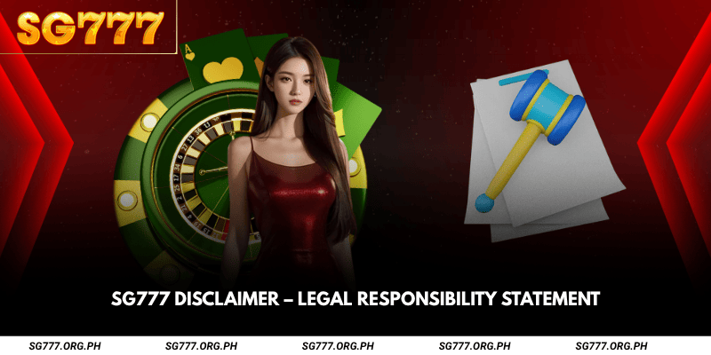 SG777 Disclaimer